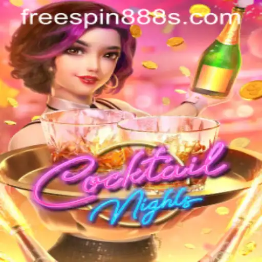 Discover the Excitement of CocktailNights with FreeSpin888
