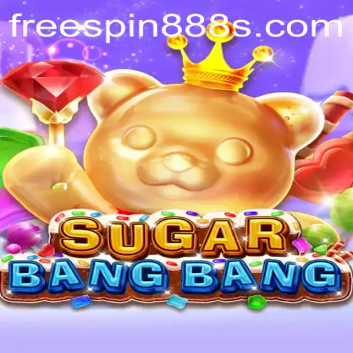Explore the Exciting World of SUGARBANGBANG with FreeSpin888