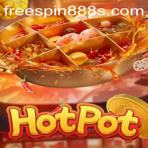 Exploring Hotpot: A Thrilling Gaming Experience with FreeSpin888